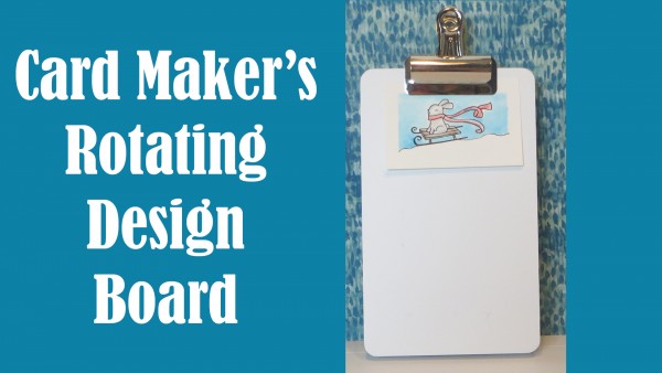 Product Review: Card Maker's Rotating Design Board