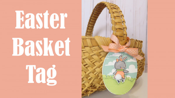 Project: Easter Basket Tag