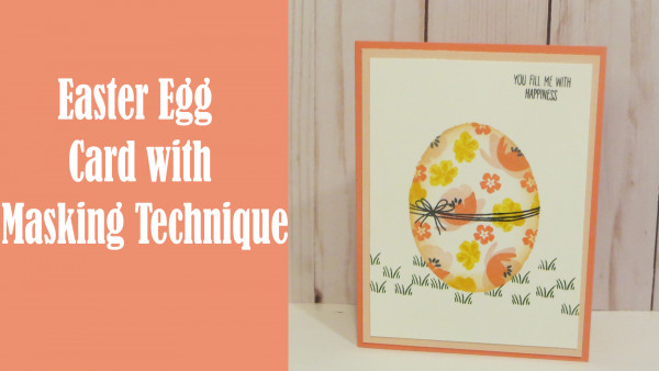 Tutorial: Easter Egg Card with Masking Technique