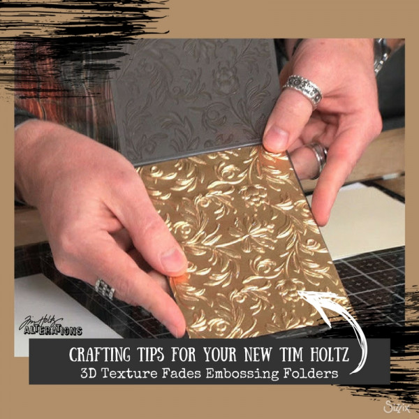 Tips: New 3D Texture Fades Embossing Folders