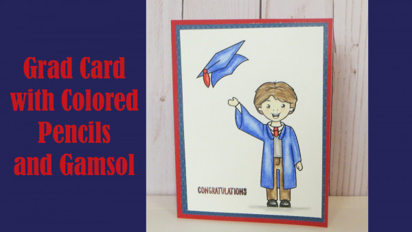 Graduation Card with Colored Pencils and Gamsol