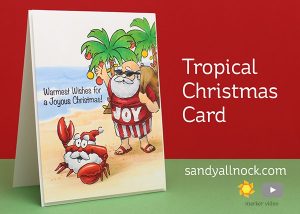 Project: Tropical Santa Card