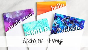 4 Different Card Backgrounds with Alcohol Inks