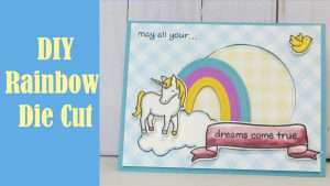 Make You Own Rainbow Die Cut Card