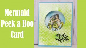 Mermaid Peek a Boo Card