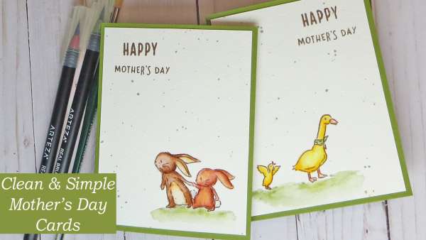 Clean and Simple Mother's Day Cards