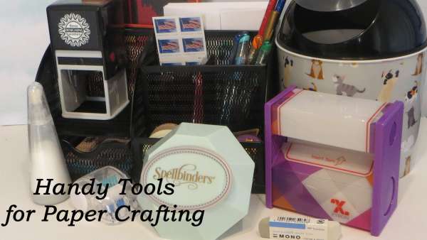 My Favorite Paper Crafting Tools and Products